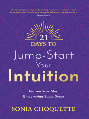 cover image of 21 Days to Jump-Start Your Intuition